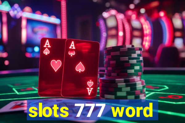 slots 777 word